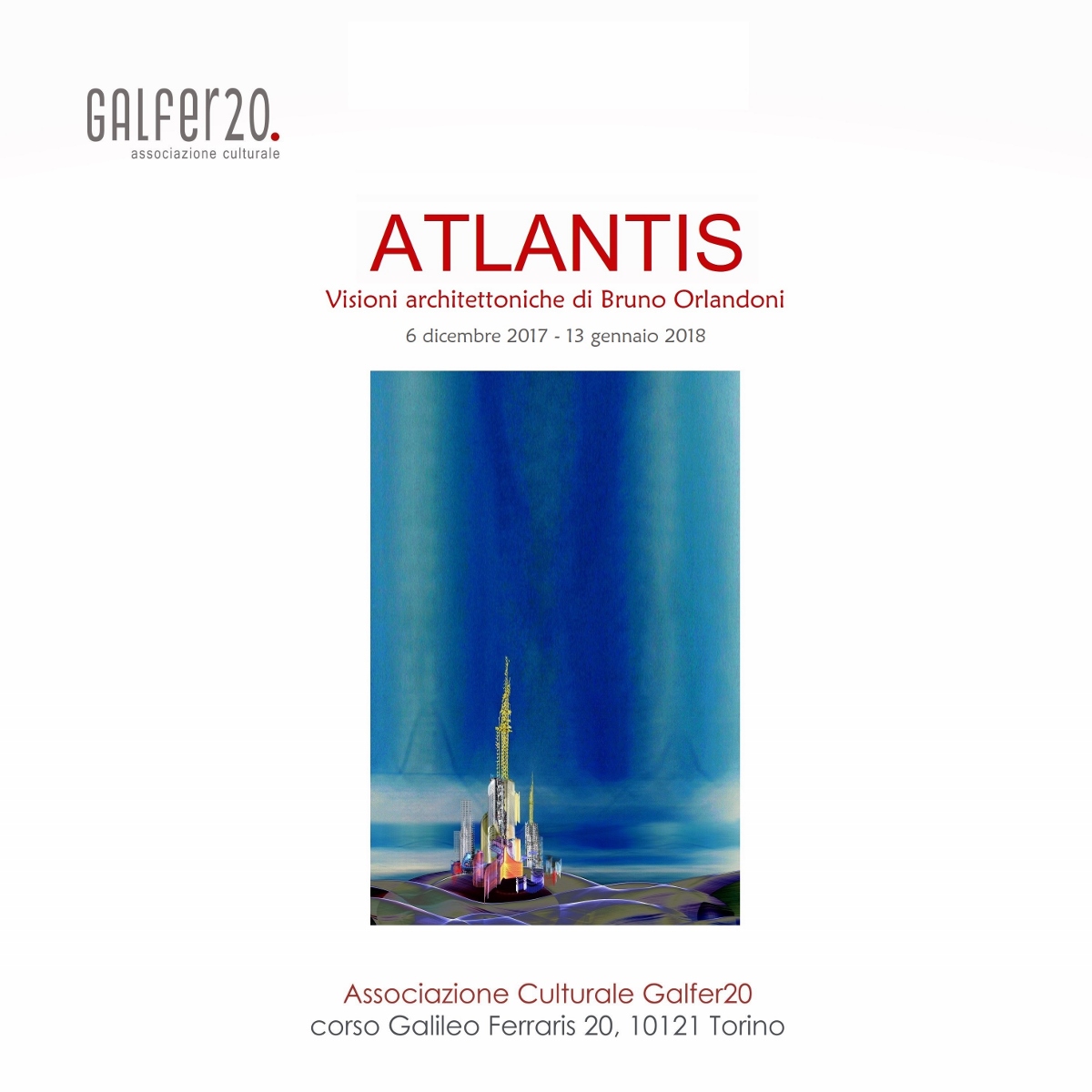 Bruno Orlandoni - Atlantis. Visioni architettoniche